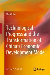 Icon image Technological Progress and the Transformation of China’s Economic Development Mode