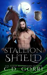 Icon image Stallion Shield: Guardians of Chaos: An Urban Fantasy Paranormal Romance featuring a Stallion Shifter and his Kitchen Witch Mate.