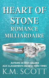Icon image Heart of Stone Romance Milliardaire
