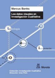 Icon image Los datos visuales en investigación cualitativa