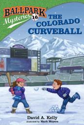 Icon image Ballpark Mysteries #16: The Colorado Curveball