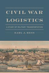 Icon image Civil War Logistics: A Study of Military Transportation