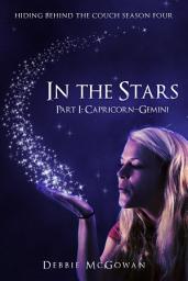 Icon image In The Stars Part I: Capricorn–Gemini