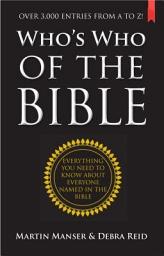 Icon image Who's Who of the Bible: Everything you need to know about everyone named in the Bible