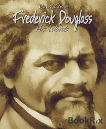 Icon image Frederick Douglass: His Words
