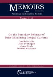 Icon image On the Boundary Behavior of Mass-Minimizing Integral Currents