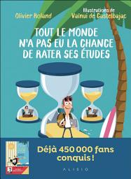 Icon image Tout le monde n'a pas la chance d'avoir raté ses études : La BD des rebelles intelligents