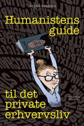 Icon image Humanistens guide til det private erhvervsliv