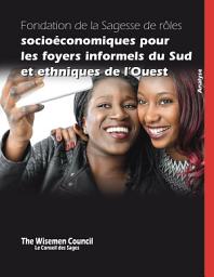 Icon image Fondation de la Sagesse de rôles Socioéconomiques pour les foyers informels du Sud et ethniques de l’Ouest