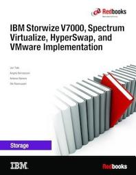 Icon image IBM Storwize V7000, Spectrum Virtualize, HyperSwap, and VMware Implementation
