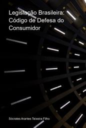 Icon image Legislação Brasileira: Código De Defesa Do Consumidor