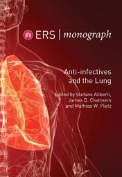 Icon image Anti-infectives and the Lung: ERS Monograph