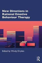 Icon image New Directions in Rational Emotive Behaviour Therapy