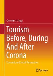 Icon image Tourism before, during and after Corona: Economic and social perspectives