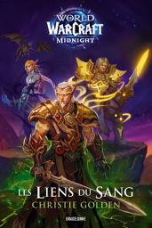 Icon image World of WarCraft Midnight : Les Liens du sang