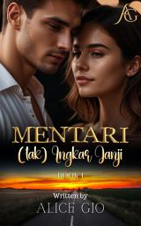 Icon image Mentari (tak) Ingkar Janji: Book 1