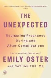 Icon image The Unexpected: Navigating Pregnancy During and After Complications