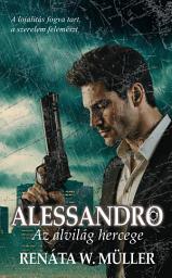 Icon image Alessandro: Az alvilág hercege