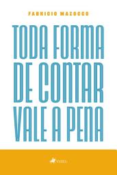 Icon image Toda forma de contar vale a pena