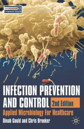 Icon image Infection Prevention and Control: Applied Microbiology for Healthcare, Edition 2