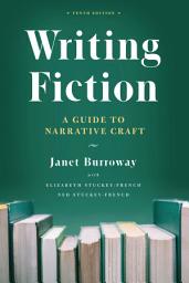 Icon image Writing Fiction: A Guide to Narrative Craft, Edition 10