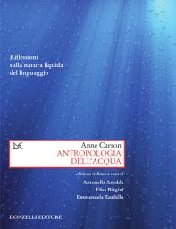 Icon image Antropologia dell'acqua: Riflessioni sulla natura liquida del linguaggio