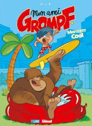 Icon image Mon Ami Grompf - Tome 09: Monster cool