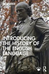 Icon image Introducing the History of the English Language