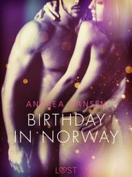 Icon image Birthday in Norway - Erotic Short Story