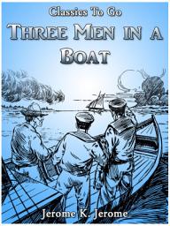 Icon image Three Men in a Boat: Restored Classics to Go Edition