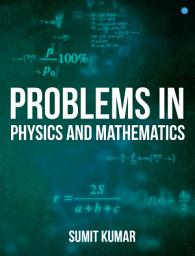 Icon image Problems in Physics and Mathematics