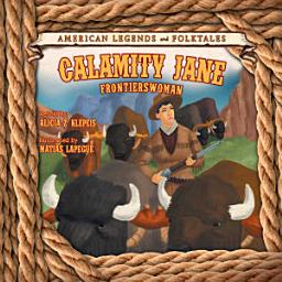 Icon image Calamity Jane: Frontierswoman