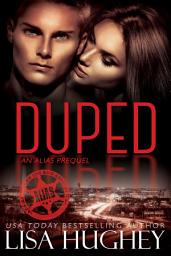 Icon image Duped (An Out of Her League, Forbidden Romance): An ALIAS Prequel
