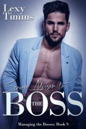 Icon image Senior Advisor to the Boss: Billionaire Romance