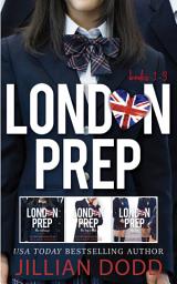 Icon image London Prep: Books 1-3