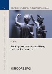 Icon image Beiträge zu Juristenausbildung und Hochschulrecht