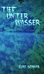 Icon image Tief unter Wasser: Südwestdeutscher Krimi