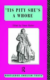 Icon image 'Tis Pity She's A Whore: John Ford