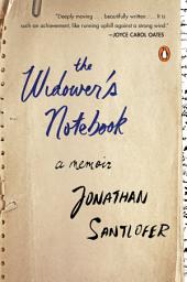 Icon image The Widower's Notebook: A Memoir