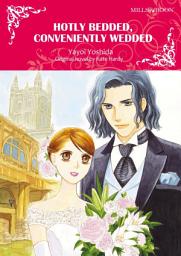 Icon image HOTLY BEDDED, CONVENIENTLY WEDDED: Mills & Boon Comics