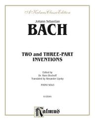 Icon image Two- and Three-Part Inventions: For Piano Solo
