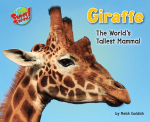 Icon image Giraffe: The World's Tallest Mammal