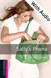 Icon image Sally's Phone - With Audio Starter Level Oxford Bookworms Library: Edition 3