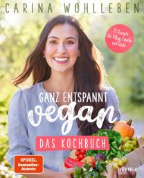 Icon image Ganz entspannt vegan – Das Kochbuch: 77 Rezepte für Alltag, Familie und Gäste