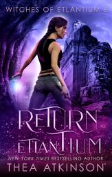 Icon image Return to Etlantium: a dark urban fantasy with witches