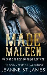 Icon image Made Maleen: Un conte de fées moderne revisité: A Modern Twist on a Fairy Tale