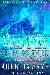 Icon image Vastly Inn-proved: Paranormal Women's Fiction