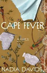Icon image Cape Fever: A Novel