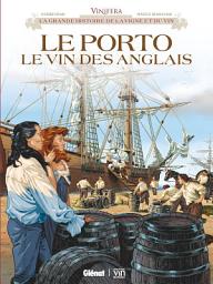 Icon image Vinifera - Le Porto, le vin des Anglais