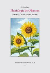 Icon image Physiologie der Pflanzen: Sensible Gewächse in Aktion